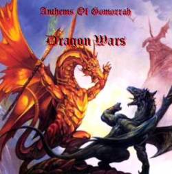 Anthems Of Gomorrah : Dragon Wars